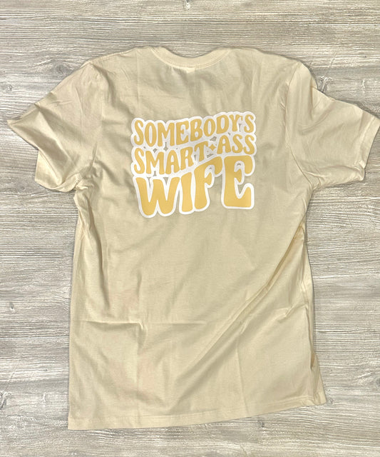 Smart ass wife T-Shirt